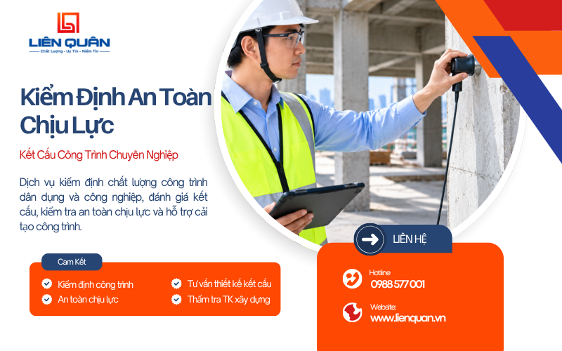 Dịch vụ kiểm định an toàn chịu lực kết cấu giúp đánh giá hiện trạng